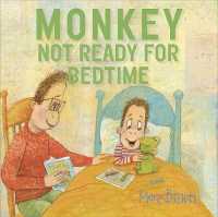 Monkey : Not Ready for Bedtime (Monkey)