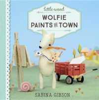 Wolfie Paints the Town (Little Wood)