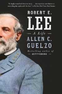 Robert E. Lee : A Life