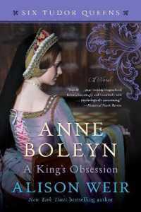 Anne Boleyn, a King's Obsession : A Novel (Six Tudor Queens)