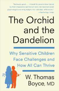 The Orchid and the Dandelion : Why Sensitive Children Face Challenges and How All Can Thrive