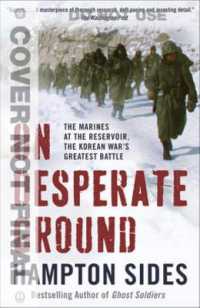 On Desperate Ground : The Marines at the Reservoir, the Korean War's Greatest Battle