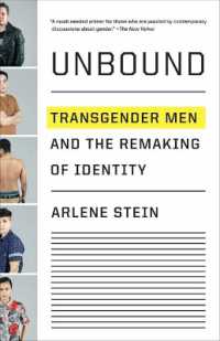 Unbound: Transgender Men and the Remaking of Identity