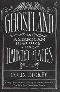 コリン・ディッキー『ゴーストランド　幽霊のいるアメリカ史』（原書）<br>Ghostland : An American History in Haunted Places