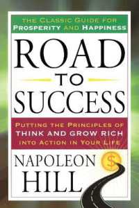 Road to Success : The Classic Guide for Prosperity and Happiness