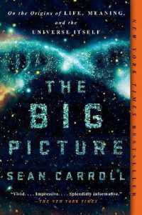 『この宇宙の片隅に：宇宙の始まりから生命の意味を考える５０章』（原書）<br>The Big Picture : On the Origins of Life, Meaning, and the Universe Itself