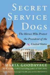 Secret Service Dogs : The Heroes Who Protect the President of the United States