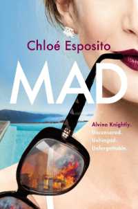 Mad : A Novel (Mad, Bad, and Dangerous to Know Trilogy)