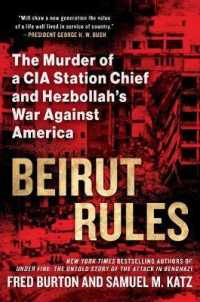 Beirut Rules : The Murder of a Cia Station Chief and Hezbollah's War against America -- Hardback