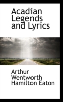 Acadian Legends and Lyrics