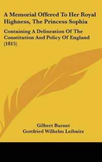 A Memorial Offered to Her Royal Highness, the Princess Sophia : Containing a Delineation of the Constitution and Policy of England (1815)