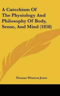 A Catechism of the Physiology and Philosophy of Body, Sense, and Mind (1858)