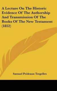 A Lecture on the Historic Evidence of the Authorship and Transmission of the Books of the New Testament (1852)