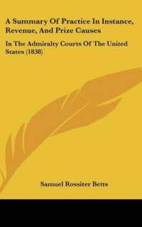 A Summary of Practice in Instance, Revenue, and Prize Causes : In the Admiralty Courts of the United States (1838)