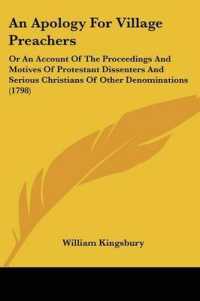 An Apology for Village Preachers : Or an Account of the Proceedings and Motives of Protestant Dissenters and Serious Christians of Other Denominations (1798)