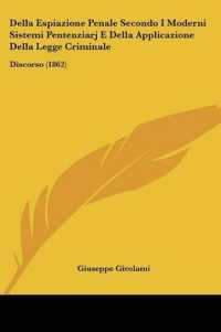 Della Espiazione Penale Secondo I Moderni Sistemi Pentenziarj E Della Applicazione Della Legge Criminale : Discorso (1862)