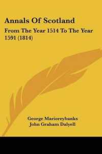 Annals of Scotland : From the Year 1514 to the Year 1591 (1814)