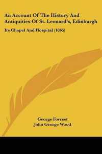 An Account of the History and Antiquities of St. Leonard's, Edinburgh : Its Chapel and Hospital (1865)