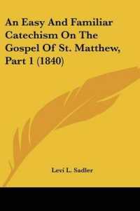 An Easy and Familiar Catechism on the Gospel of St. Matthew, Part 1 (1840)