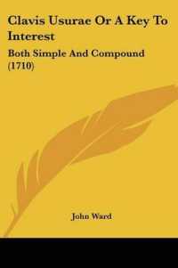 Clavis Usurae or a Key to Interest : Both Simple and Compound (1710)