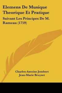 Elemens De Musique Theorique Et Pratique : Suivant Les Principes De M. Rameau (1759)