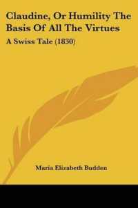 Claudine, or Humility the Basis of All the Virtues : A Swiss Tale (1830)