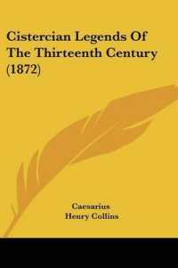Cistercian Legends of the Thirteenth Century (1872)