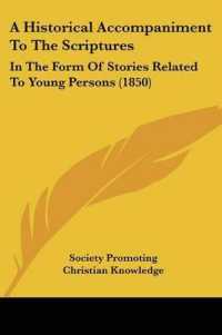 A Historical Accompaniment to the Scriptures : In the Form of Stories Related to Young Persons (1850)