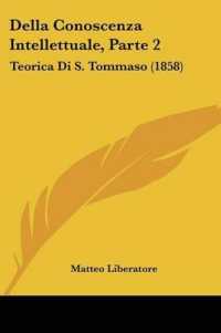 Della Conoscenza Intellettuale, Parte 2 : Teorica Di S. Tommaso (1858)