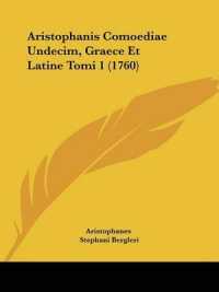 Aristophanis Comoediae Undecim, Graece Et Latine Tomi 1 (1760)