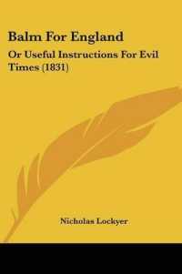 Balm for England : Or Useful Instructions for Evil Times (1831)