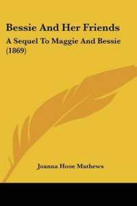 Bessie and Her Friends : A Sequel to Maggie and Bessie (1869)