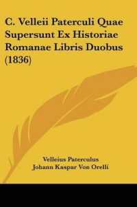 C. Velleii Paterculi Quae Supersunt Ex Historiae Romanae Libris Duobus (1836)