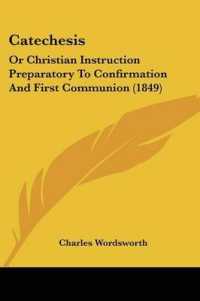 Catechesis : Or Christian Instruction Preparatory to Confirmation and First Communion (1849)