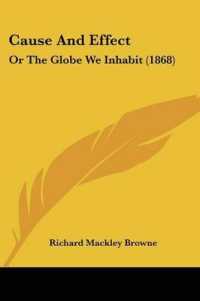 Cause and Effect : Or the Globe We Inhabit (1868)