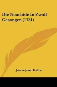 Die Noachide in Zwolf Gesangen (1781)