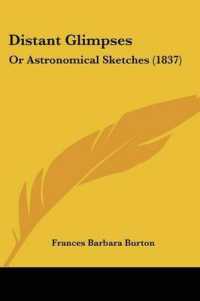 Distant Glimpses : Or Astronomical Sketches (1837)