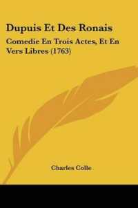 Dupuis Et Des Ronais : Comedie En Trois Actes, Et En Vers Libres (1763)