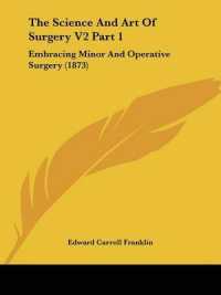 The Science and Art of Surgery V2 Part 1 : Embracing Minor and Operative Surgery (1873)