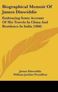 Biographical Memoir of James Dinwiddie : Embracing Some Account of His Travels in China and Residence in India (1868)