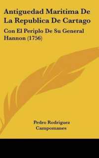 Antiguedad Maritima De La Republica De Cartago : Con El Periplo De Su General Hannon (1756)