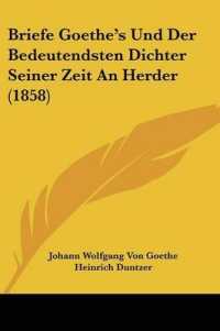 Briefe Goethe's Und Der Bedeutendsten Dichter Seiner Zeit an Herder (1858)