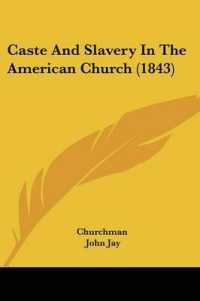 Caste and Slavery in the American Church (1843)
