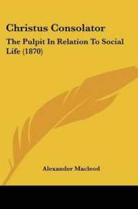 Christus Consolator : The Pulpit in Relation to Social Life (1870)