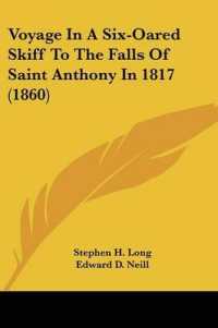 Voyage in a Six-Oared Skiff to the Falls of Saint Anthony in 1817 (1860)
