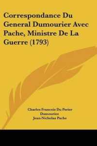 Correspondance Du General Dumourier Avec Pache, Ministre De La Guerre (1793)