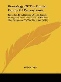 Genealogy of the Dutton Family of Pennsylvania : Preceded by a History of the Family in England from the Time of William the Conqueror to the Year 1669 (1871)
