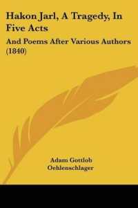 Hakon Jarl, a Tragedy, in Five Acts : And Poems after Various Authors (1840)