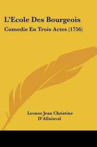 L'Ecole Des Bourgeois : Comedie En Trois Actes (1756)
