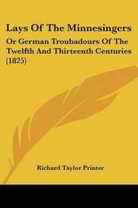 Lays of the Minnesingers : Or German Troubadours of the Twelfth and Thirteenth Centuries (1825)
